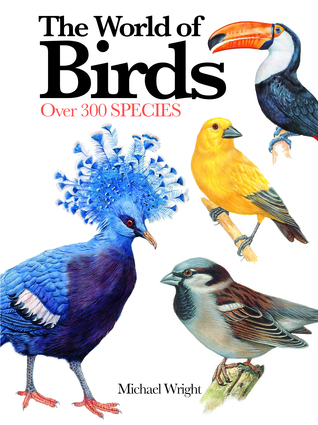 The World of Birds: Over 300 Species (Mini Encyclopedia)