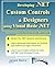 Developing .NET Custom Controls and Designers Using Visual Basic .NET (Second Edition)