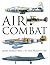 Air Combat: From World War I to the Present Day