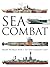 Sea Combat: From World War I to the Present Day