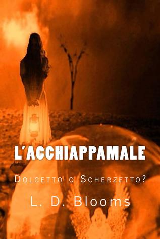 L'Acchiappamale - Dolcetto o Scherzetto? (Paperback)