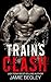 Train's Clash by Jamie Begley