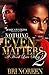 Nothing Even Matters 2: the...