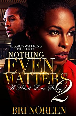 Nothing Even Matters 2: the finale (Kindle Edition)