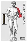 Thermae Romae 01 by Mari Yamazaki