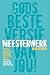 Meesterwerk - Gods beste versie van jou!
