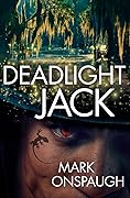Deadlight Jack