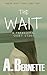 The Wait: A Paranormal Short Story