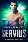 Servius (Luna Lodge, #10)