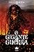 O gigante da guerra