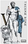 Thermae Romae. 05 by Mari Yamazaki