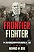 Frontier Fighter: The Autob...