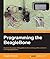 Programming the BeagleBone by Yogesh Chavan
