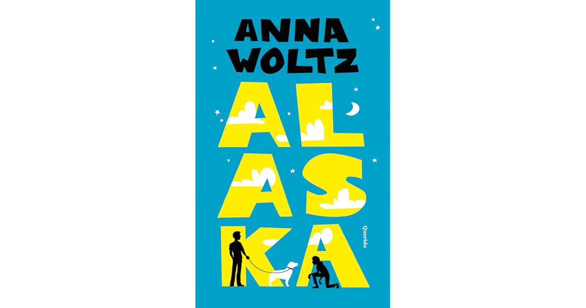 Alaska by Anna Woltz