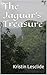 The Jaguar's Treasure by Kristin Lesclide