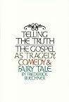 Telling the Truth by Frederick Buechner