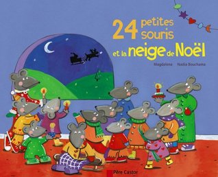 24 petites souris et la neige de Noël (Paperback)