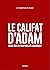 Le Califat d’Adam