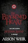 Book cover for The Blackened Heart (Six Tudor Queens #1.5)
