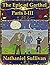 The Epic of Garthel Parts I...