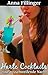 Harte Cocktails - eine ausschweifende Nacht (Heißer Sex am Me... by Anna Fillinger