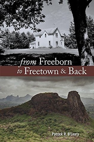 From Freeborn to Freetown & Back (Kindle Edition)