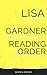 READING ORDER: LISA GARDNER: Series List of Detective D.D. Warren Series, FBI Profiler Series, Tessa Leoni Series, All Other Novels & Alicia Scott Books