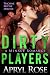 Dirty Players (The Dirty Al...