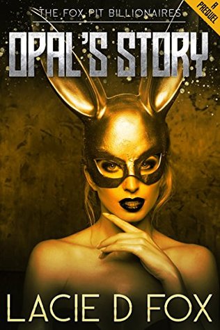 Opal's Story (The Fox Pit Billionaires #0.3)