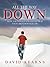 All The Way Down (Delorean Harper Book 1)