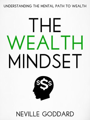 The Wealth Mindset: Understanding the Mental Path to Wealth (Kindle Edition)