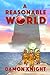 A Reasonable World