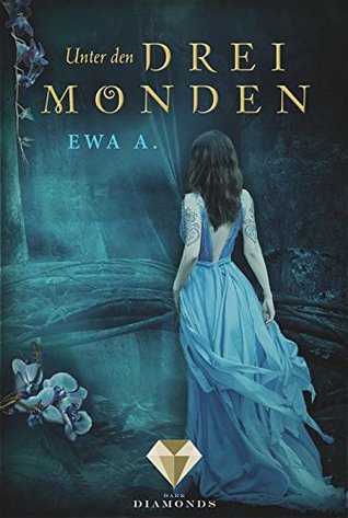 Unter den drei Monden (Die Monde-Saga, #1)