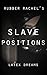 Slave Positions: Rubber Rachel's Latex Dreams