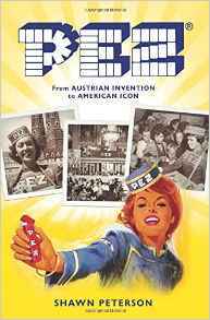 Pez: From Austrian Invention to American Icon (Kindle Edition)