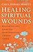 Healing Spiritual Wounds: Reconnecting with a Loving God After Experiencing a Hurtful Church