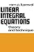 Linear Integral Equations: ...