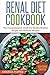 Renal Diet Cookbook: The Co...