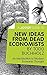A Joosr Guide to... New Ideas from Dead Economists by Todd Buchholz: An Introduction to Modern Economic Thought