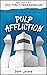 Pulp Affliction: Issue #1 o...