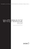 White Privilege: ...