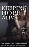 Keeping Hope Alive (Whitley & Keal, #4) Keeping Hope Alive