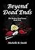 Beyond Dead Ends (The Broken Road Series Book 5)
