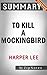 To Kill a Mockingbird: (Harperperennial Modern Classics) by Harper Lee | Summary Now