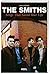 The Smiths by Simon Goddard