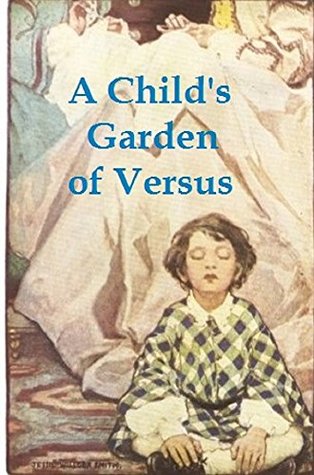 A CHILD'S GARDEN OF VERSES