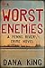 Worst Enemies (A Penns River Crime Novel Book 1)