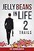 Trails (Jelly Beans in Life Book 2)