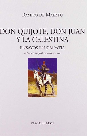 Don Quijote, Don Juan y La Celestina. (Spanish Edition)