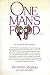 One Man's Food…: …Is Someon...
